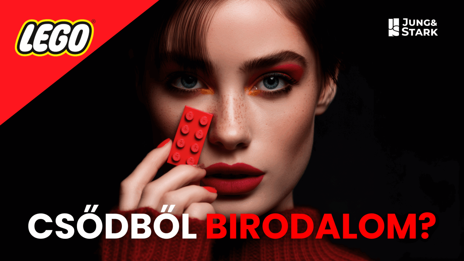Hogyan lett a LEGO a világ legmenőbb játéka – és mit tanulhatunk a marketingjéből?