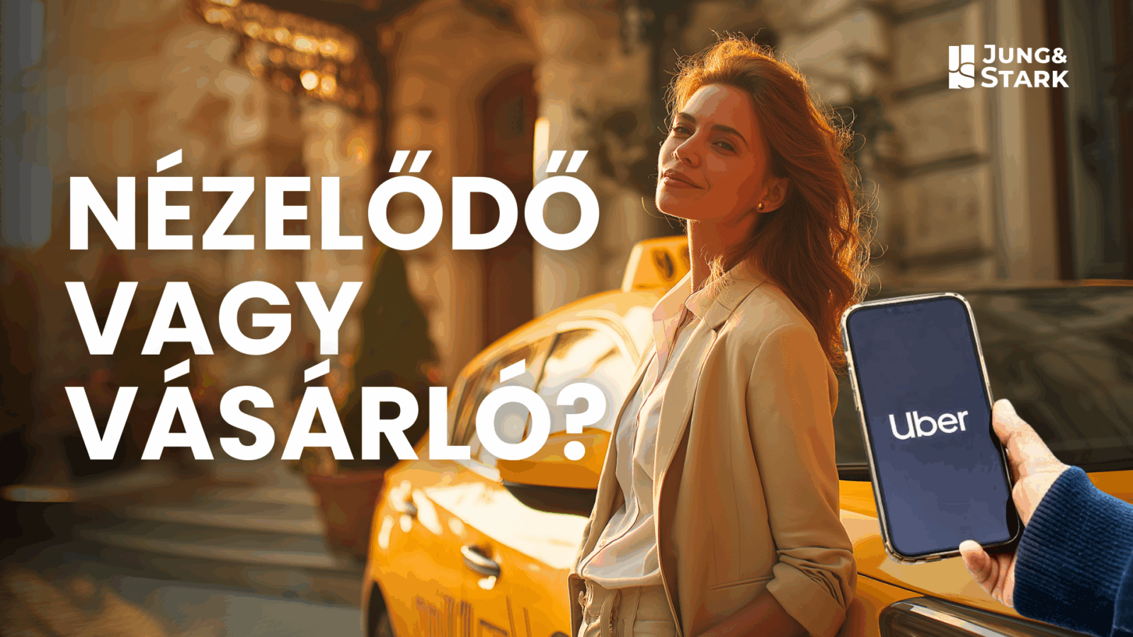 Az Uber egy mondattal nyert piacot – Megmutatjuk hogyan
